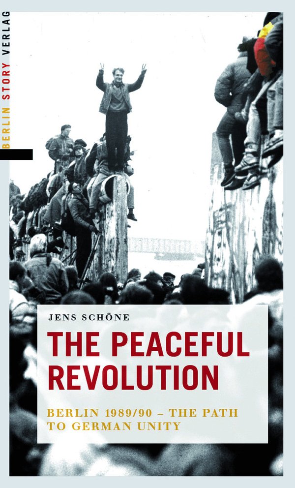 The Peaceful Revolution (Schöne, Jens)