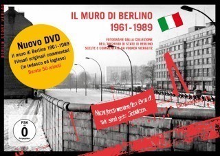 Il muro di Berlino 1961-1989 + DVD (Die Berliner Mauer italienisch)