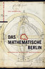 Das mathematische Berlin (Grötschel, Iris)