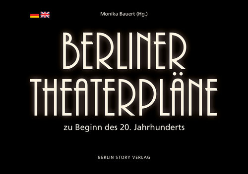Berliner Theaterpläne zu Beginn des 20. Jahrhunderts