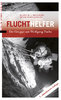 Fluchthelfer (Keussler, Klaus-M. von; Schulenburg, Peter)