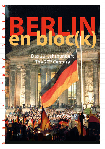 Berlin en bloc(k) – Das 20. Jahrhundert