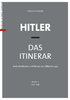 Hitler - Das Itinerar (Taschenbuch-Ausgabe), Band III: 1934 bis 1939