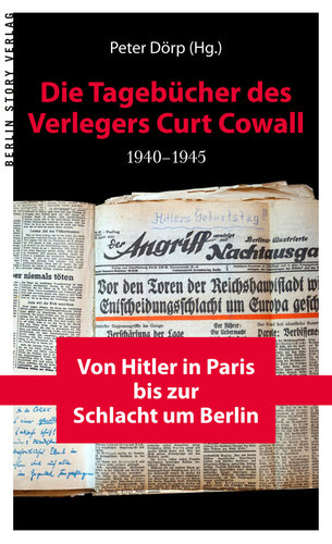 Die Tagebücher des Verlegers Curt Cowall (Dörp, Peter (Hg.))
