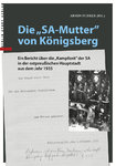 Die "SA-Mutter" von Königsberg (Fuhrer, Armin Hg.)