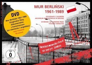 Mur Berliński 1961 – 1989 + DVD (Die Berliner Mauer polnisch)