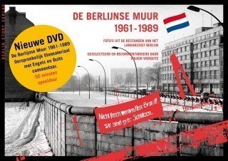 De Berlijnse Muur 1961-1989 + DVD (Die Berliner Mauer niederländisch)
