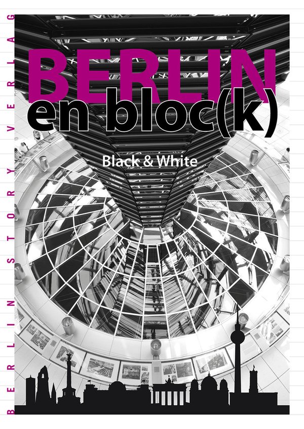 Berlin en bloc(k) - Black and White