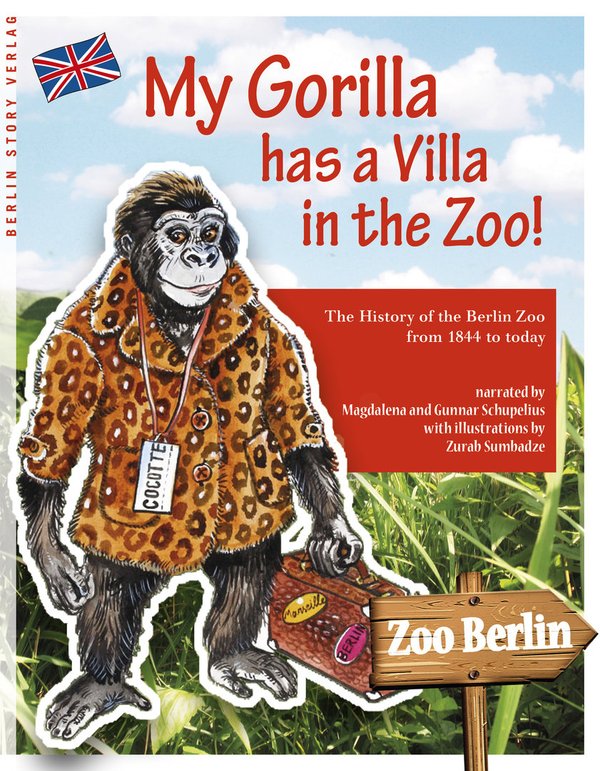 My Gorilla has a Villa in the Zoo! (Schupelius, Magdalena; Schupelius, Gunnar)
