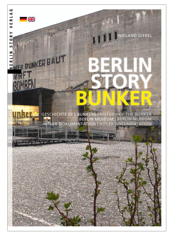Berlin Story Bunker – Geschichte des Bunkers, Hitler-Dokumentation, Berlin Museum