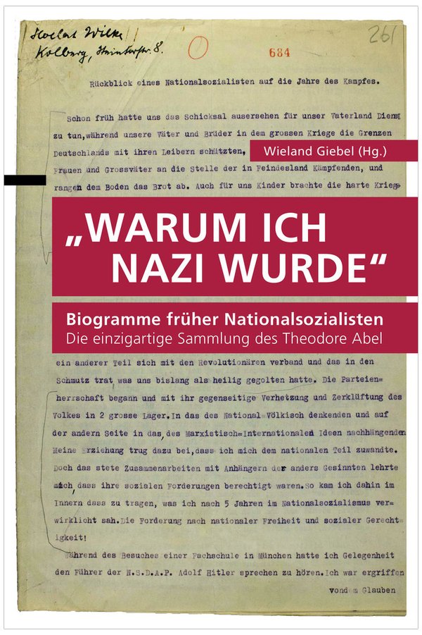 Warum ich Nazi wurde – Biogramme früher Nationalsozialisten