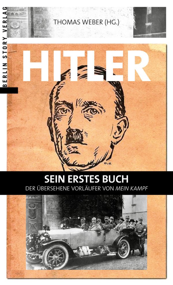 Hitler – Sein erstes Buch (Weber, Thomas)